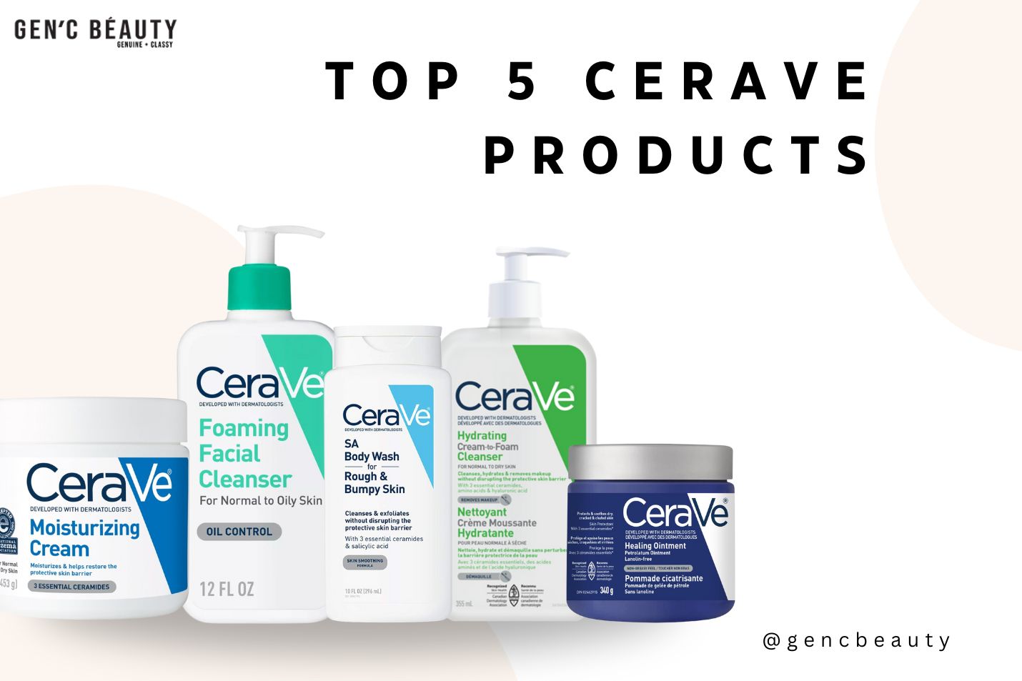 Top 5 CeraVe Products